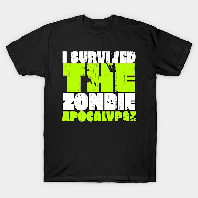 I Survived The Zombie Apocalypse T-Shirt by TeeNoir